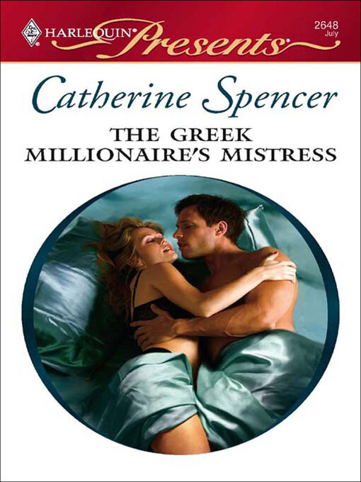 Title details for The Greek Millionaire's Mistress by Catherine Spencer - Available